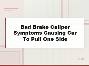 Signs of a Bad Brake Caliper Causing Your Car to Pull to One Side